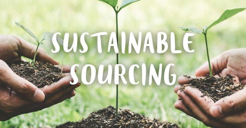Sustainable Practices and Responsible Sourcing